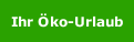Ihr Öko-Urlaub
